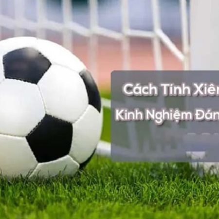 Kèo xiên là gì? Cách tính xiên trong cá độ tại nhà cái Vn88