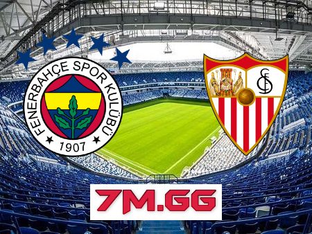 Soi kèo nhà cái, tỷ lệ kèo bóng đá: Fenerbahce vs Sevilla – 00h45 – 17/03/2023