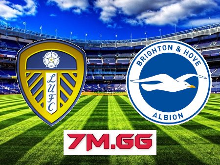 Soi kèo nhà cái, tỷ lệ kèo bóng đá: Leeds Utd vs Brighton – 22h00 – 11/03/2023