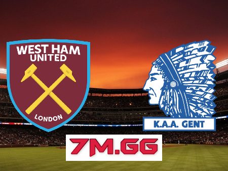 Soi kèo nhà cái, tỷ lệ kèo bóng đá: West Ham vs Gent – 02h00 – 21/04/2023