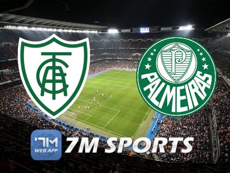 Soi kèo nhà cái, tỷ lệ kèo bóng đá: America MG vs Palmeiras – 02h00 – 31/07/2023